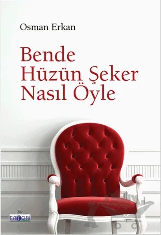 Bende Hüzün Şeker Nasıl Öyle – Osman Erkan – Favori Yayınları kitap kapağı