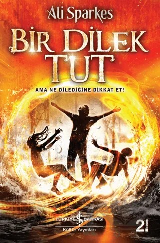 Bir Dilek Tut – Ali Sparkes – İş Bankası Kültür Yayınları kitap kapağı