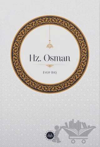 Hz. Osman – Eyüp Baş – Diyanet İşleri Başkanlığı kitap kapağı
