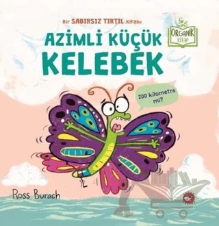 Azimli Küçük Kelebek – Ross Burach – Beyaz Balina Yayınları kitap kapağı