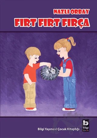 Fırt Fırt Fırça – Nazlı Orbay – Bilgi Yayınevi kitap kapağı