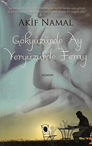 Gökyüzünde Ay Yeryüzünde Feray – Akif Namal – Cinius Yayınları kitap kapağı