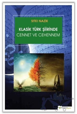 Klasik Türk Şiirinde Cennet ve Cehennem – Sıtkı Nazik – Hiperlink Yayınları kitap kapağı
