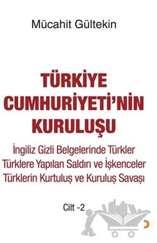 Türkiye Cumhuriyeti’nin Kuruluşu Cilt -2 – Mücahit Gültekin – Cinius Yayınları kitap kapağı