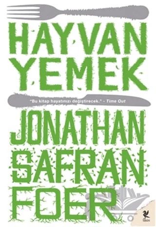Hayvan Yemek – Jonathan Safran Foer – Siren Yayınları kitap kapağı