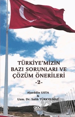 Türkiye'mizin Bazı Sorunları ve Çözüm Önerileri 2 – Alaeddin Usta, Salih Türkyılmaz – Gece Kitaplığı kitap kapağı