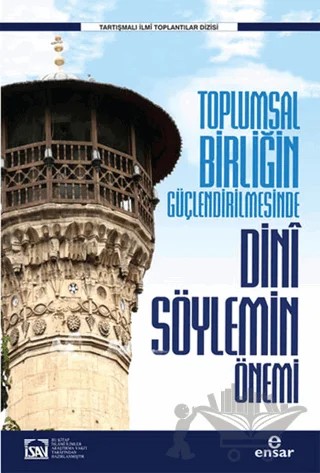 Toplumsal Birliğin Güçlendirilmesinde Dini Söylemin Önemi – Kolektif – Ensar Neşriyat kitap kapağı