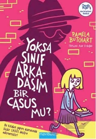 Yoksa Sınıf Arkadaşım Bir Casus mu? – Pamela Butchart – Mavibulut Yayınları kitap kapağı