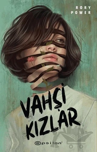 Vahşi Kızlar – Rory Power – Epsilon Yayınevi kitap kapağı