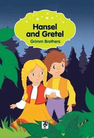 Hansel and Gretel – Grimm Brothers – Sis Yayıncılık kitap kapağı