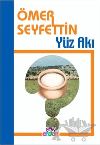 Yüz Akı – Ömer Seyfettin – Erdem Çocuk kitap kapağı
