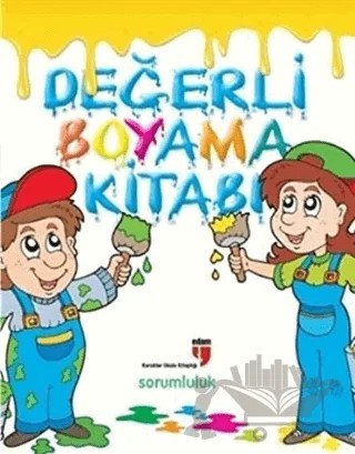 Değerli Boyama Kitabı - Sorumluluk – Hatice Işılak Durmuş – EDAM kitap kapağı