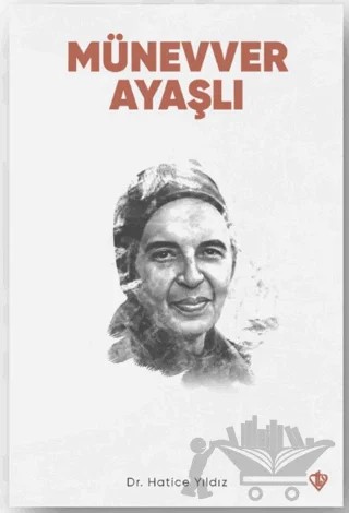 Münevver Ayaşlı – Hatice Yıldız – Türkiye Diyanet Vakfı Yayınları kitap kapağı