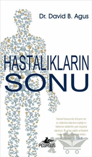 Hastalıkların Sonu – David B. Agus – Pegasus Yayınları kitap kapağı
