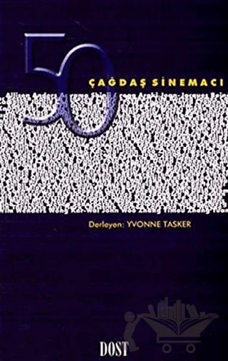 50 Çağdaş Sinemacı – Yvonne Tasker – Dost Kitabevi Yayınları kitap kapağı