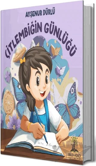Çitlembiğin Günlüğü – Ayşenur Dürlü – Bilgi Ağacı Yayınları kitap kapağı