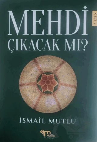 Mehdi Çıkacak mı? - Cilt 2 – İsmail Mutlu – Mutlu Yayınevi kitap kapağı