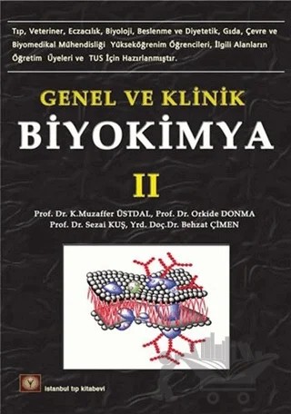 Genel ve Klinik Biyokimya 2 – Kıymet Dolbun, Muzaffer Üstdal, Orkide Donma, Robert Vuillaume – İstanbul Tıp Kitabevi kitap kapağı
