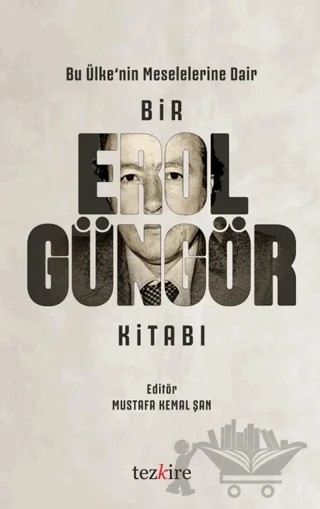 Bir Erol Güngör Kitabı – Kolektif – Tezkire kitap kapağı