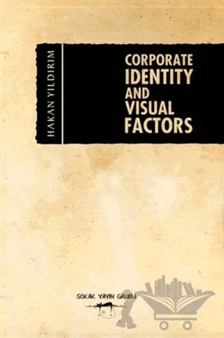 Corporate İdentity And Visual Factors – Hakan Yıldırım – Sokak Kitapları Yayınları kitap kapağı