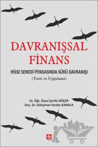 Davranışsal Finans – Süleyman Serdar Karaca, Şerife Göçer – Ekin Basım Yayın kitap kapağı