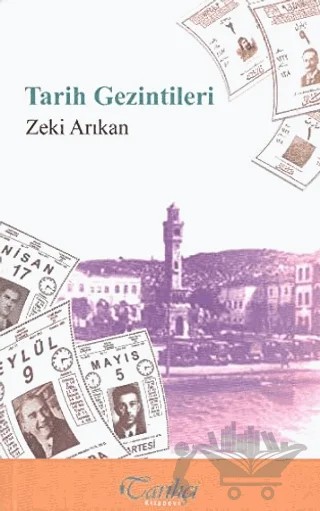 Tarih Gezintileri – Zeki Arıkan – Tarihçi Kitabevi kitap kapağı