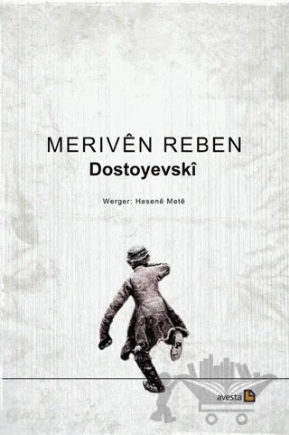 Meriven Reben – Fyodor Mihayloviç Dostoyevski – Avesta Yayınları kitap kapağı