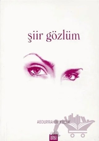 Şiir Gözlüm – Abdurrahim Küçük – Çimke Yayınevi kitap kapağı