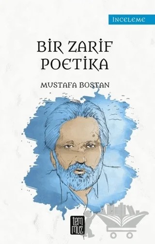 Bir Zarif Poetika – Mustafa Bostan – Temmuz Yayınları kitap kapağı