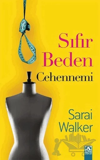 Sıfır Beden Cehennemi – Sarai Walker – Altın Kitaplar kitap kapağı