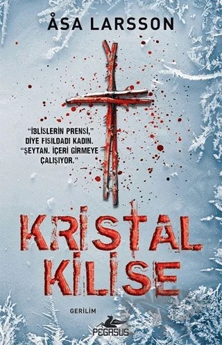 Kristal Kilise – Asa Larsson – Pegasus Yayınları kitap kapağı