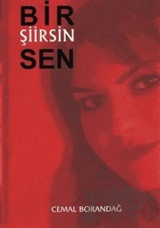 Bir Şiirsin Sen – Cemal Borandağ – Artshop Yayıncılık kitap kapağı