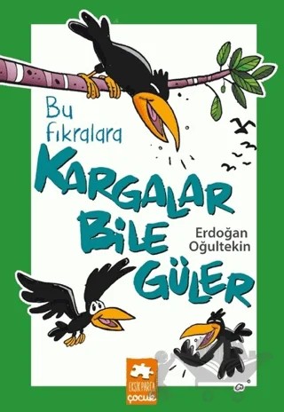 Bu Fıkralara Kargalar Bile Güler – Erdoğan Oğultekin – Eksik Parça Yayınları kitap kapağı