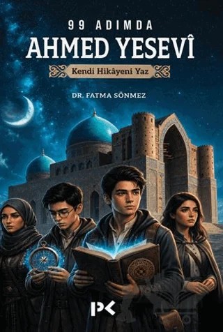 99 Adımda Ahmed Yesevî – Fatma Sönmez – Profil Kitap kitap kapağı