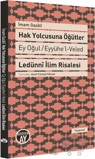 Hak Yolcusuna Öğütler – İmam-ı Gazali – Büyüyen Ay Yayınları kitap kapağı