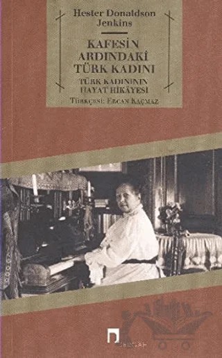 Kafesin Ardındaki Türk Kadını – Hester Donaldson Jenkins – Dergah Yayınları kitap kapağı
