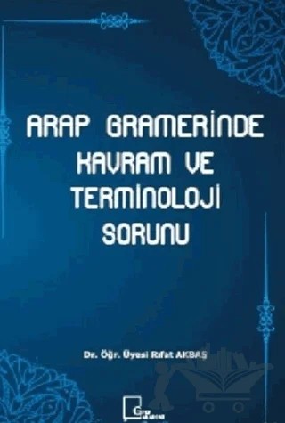 Arap Gramerinde Kavram ve Terminoloji Sorunu – Rıfat Akbaş – Gece Akademi kitap kapağı