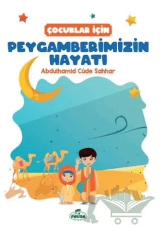 Çocuklar İçin Peygamberimizin Hayatı – Abdülhamid Cude Es-Sahhar – Ravza Yayınları kitap kapağı