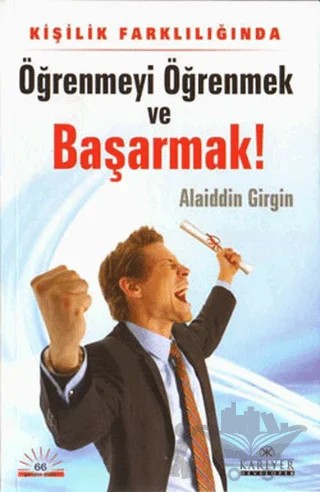 Kişilik Farklılığında Öğrenmeyi Öğrenmek ve Başarmak – Alaiddin Girgin – Kariyer Yayınları kitap kapağı