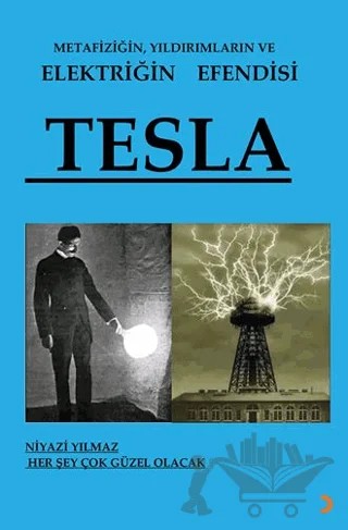 Metafiziğin, Yıldırımların ve Elektriğin Efendisi Tesla – Niyazi Yılmaz – Cinius Yayınları kitap kapağı