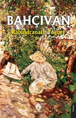 Bahçıvan – Rabındranath Tagore – Dorlion Yayınları kitap kapağı