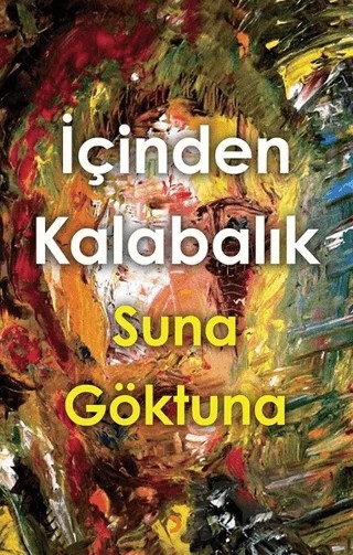 İçinden Kalabalık – Suna Göktuna – Cinius Yayınları kitap kapağı
