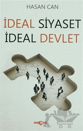 İdeal Siyaset İdeal Devlet – Hasan Can – Akçağ Yayınları kitap kapağı