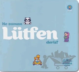 Ne Zaman Lütfen Deriz – Kolektif – Süeda Basım Yayın kitap kapağı