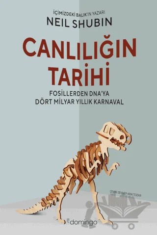 Canlılığın Tarihi – Neil Shubin – Domingo Yayınevi kitap kapağı