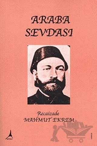 Araba Sevdası – Recaizade Mahmut Ekrem – Alter Yayıncılık kitap kapağı
