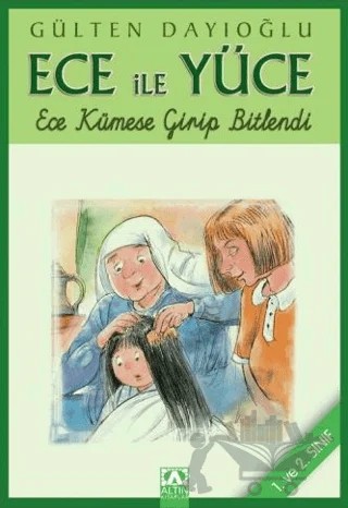 Ece ile Yüce - Ece Kümese Girip Bitlendi – Gülten Dayıoğlu – Altın Kitaplar kitap kapağı