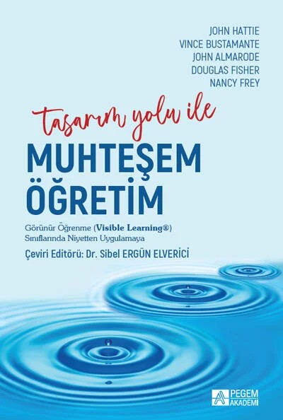 Tasarım Yolu ile Muhteşem Öğretim – Sibel Ergün Elverici, Douglas Fisher, John Almarode, Nancy Frey, Vince Bustamante – Pegem Akademi Yayıncılık kitap kapağı