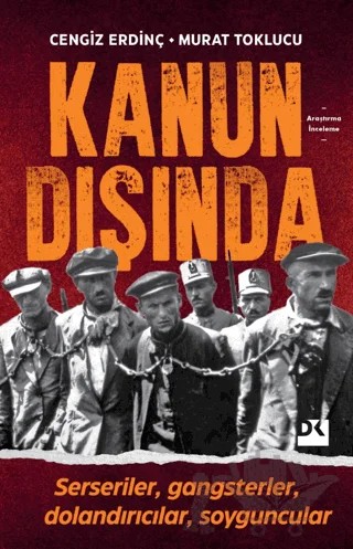 Kanun Dışında – Cengiz Erdinç, Murat Toklucu – Doğan Kitap kitap kapağı