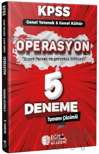 KPSS Genel Kültür Genel Yetenek Operasyon 5 Deneme Video Çözümlü – Mehmet Eğit – Eğit Akademi kitap kapağı